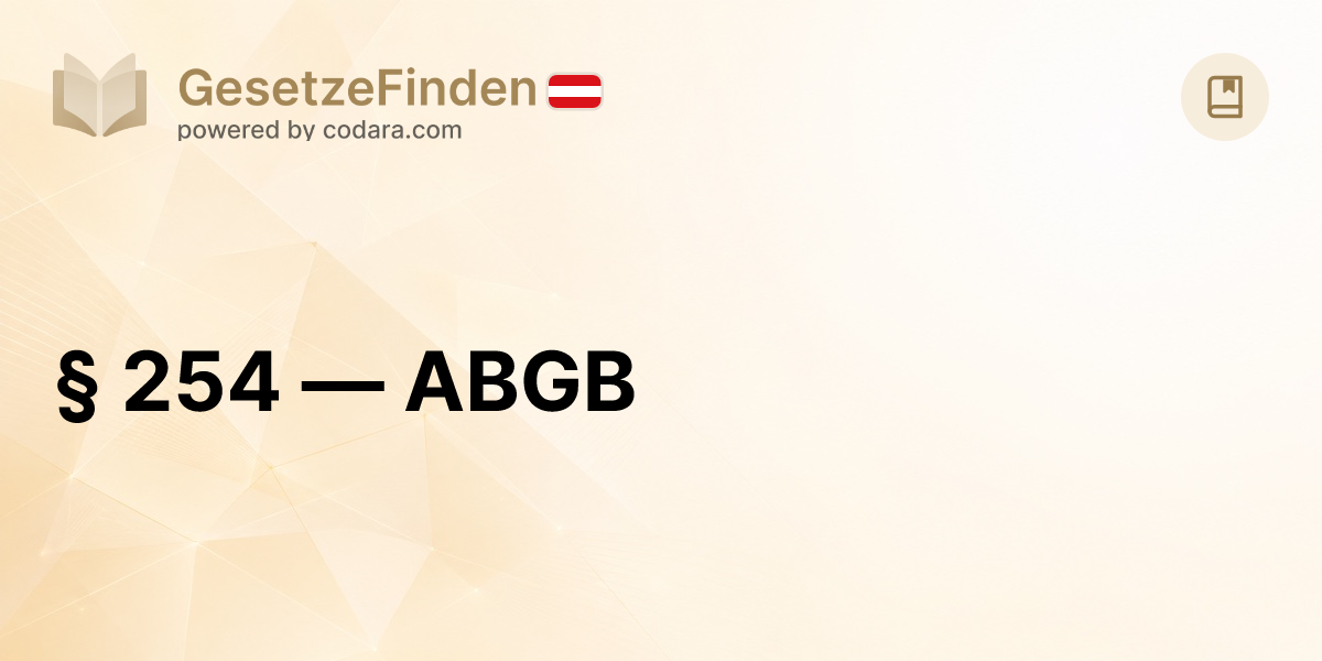 § 254 — ABGB | GesetzeFinden.at
