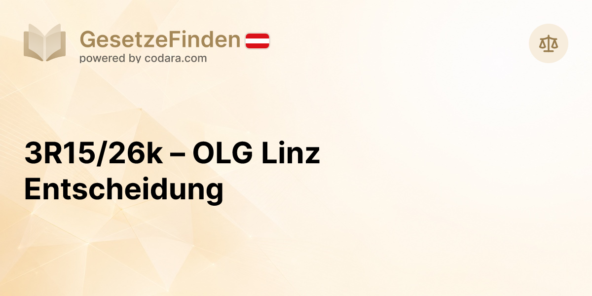 3R15/26k – OLG Linz Entscheidung | GesetzeFinden.at