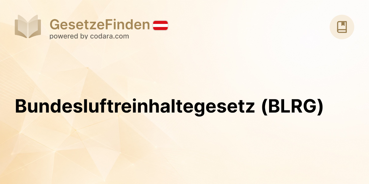 Bundesluftreinhaltegesetz (BLRG) | GesetzeFinden.at