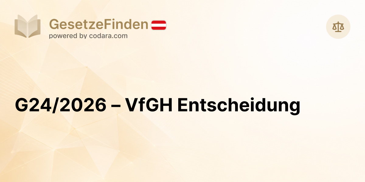 G24/2026 – VfGH Entscheidung | GesetzeFinden.at