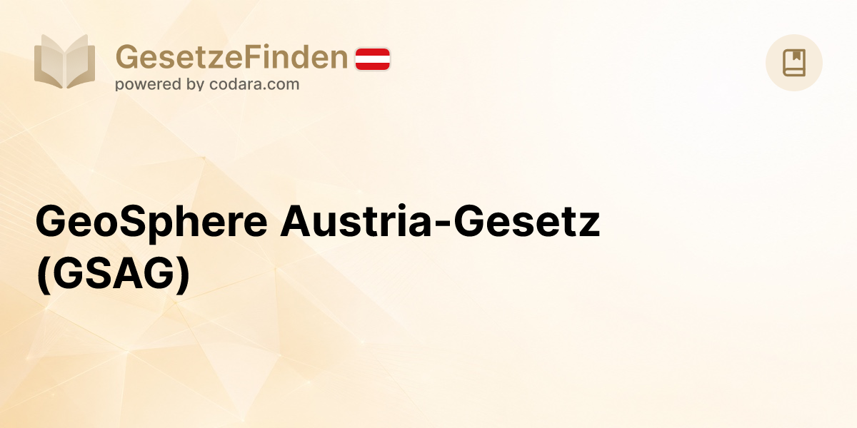 GeoSphere Austria-Gesetz (GSAG) | GesetzeFinden.at