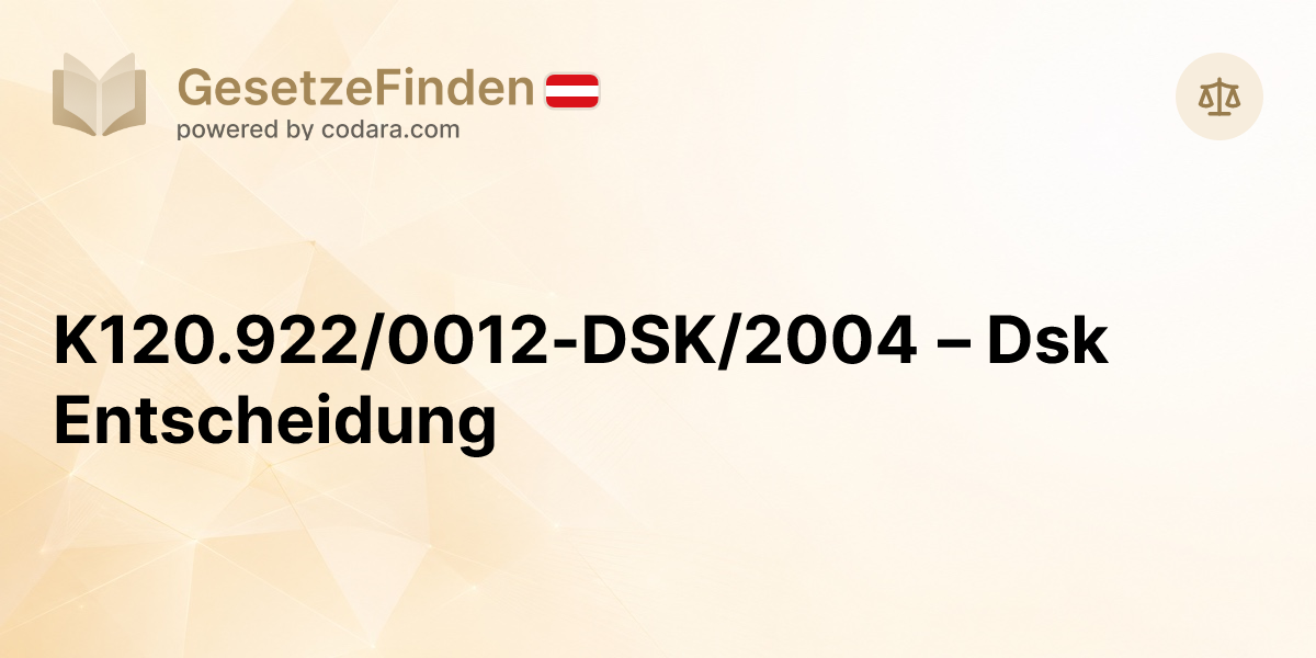K120.922/0012-DSK/2004 – Dsk Entscheidung | GesetzeFinden.at